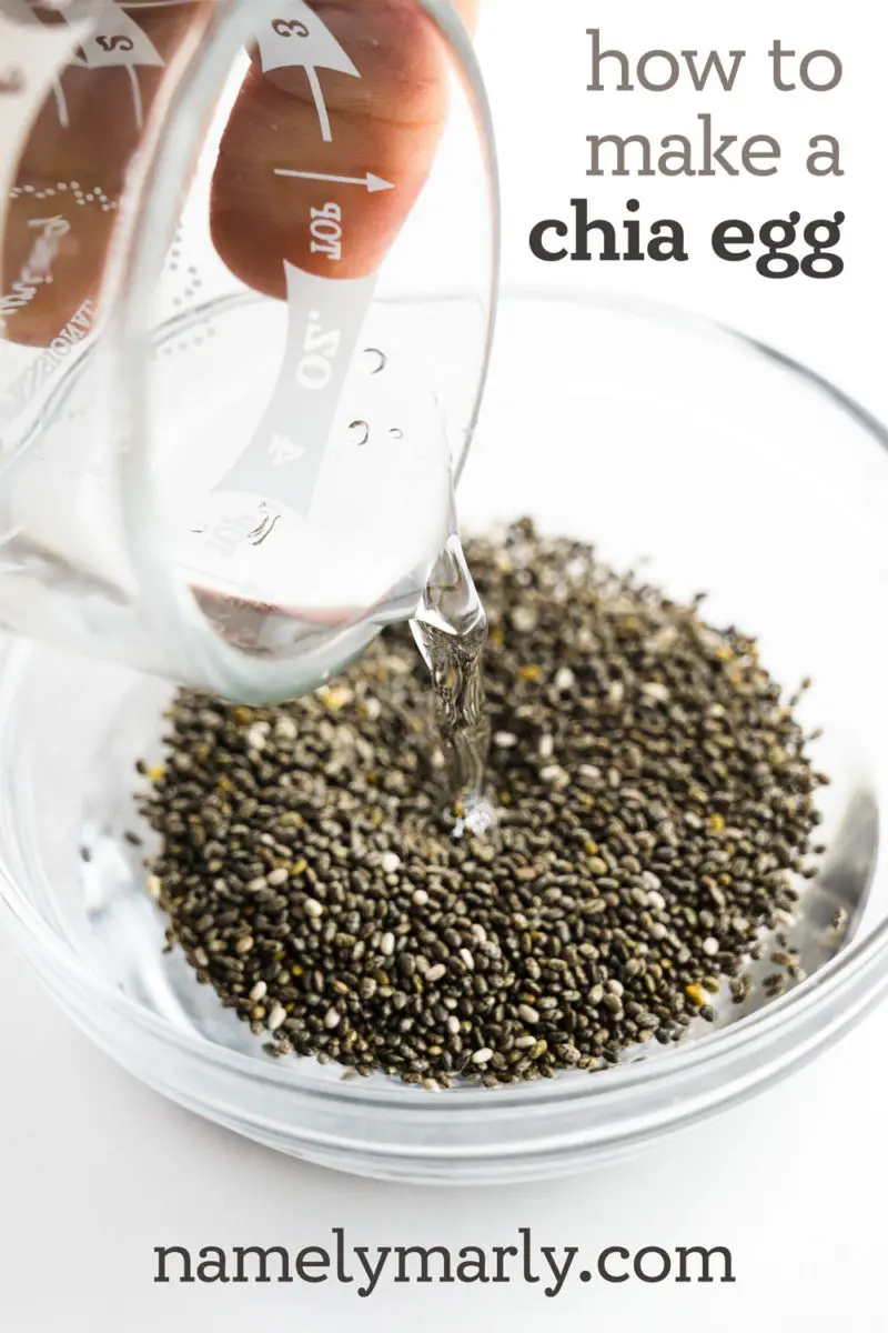 A hand holds a dish pouring water into a bowl of chia seeds. The text reads: how to make a chia egg.